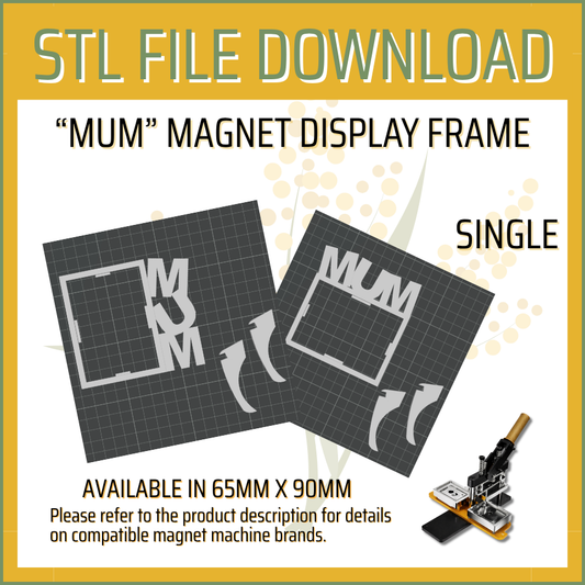 Mum - Single - Magnet Display Frame STL File