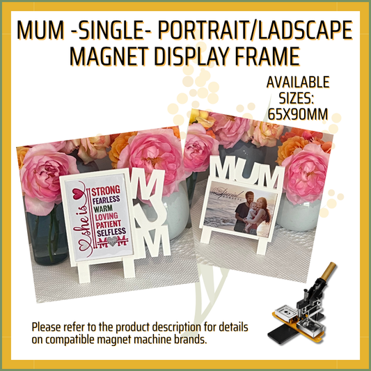 "Mum" Magnet Display Frame (Single)